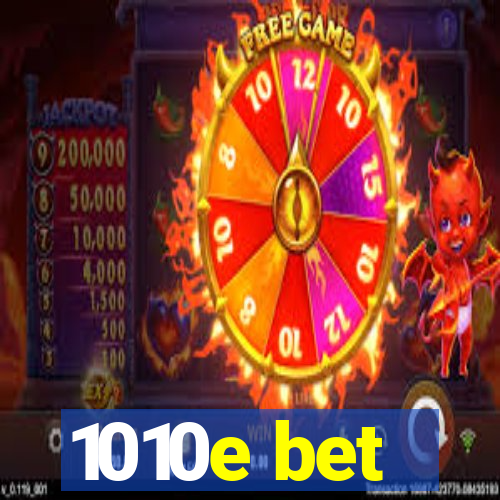 1010e bet